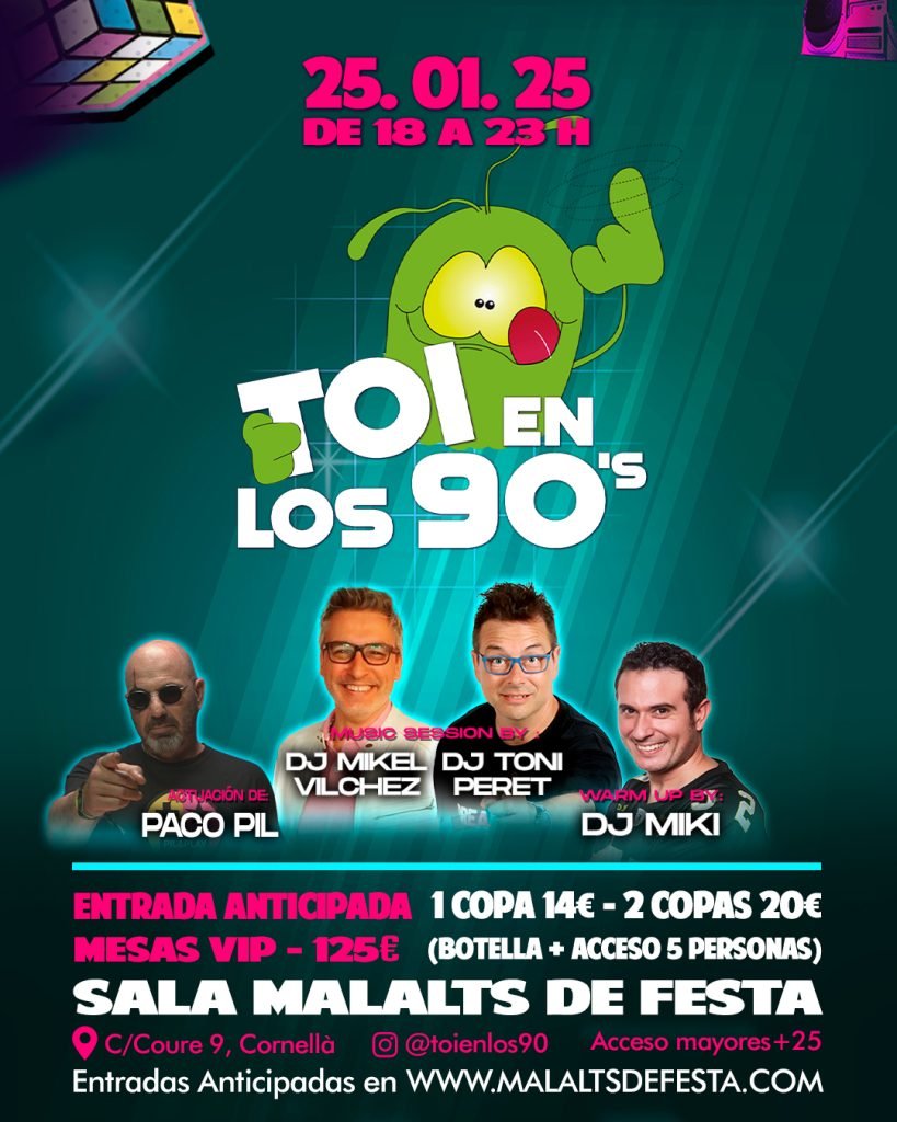DJ Miki Show en Toi en los 90’s el domingo, 25 de enero 2026 en Malalts de Festa